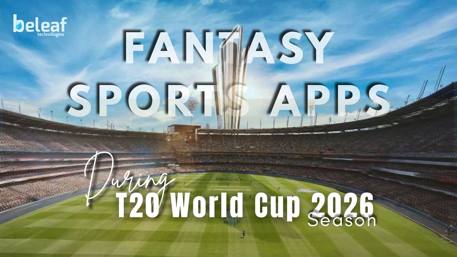 How Fantasy Sports Apps Make Money During T20 World Cup 2026 Season
